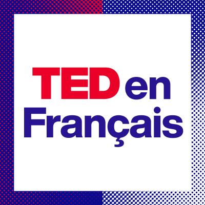 Podcast TED en Français par Michel Levy Provençal