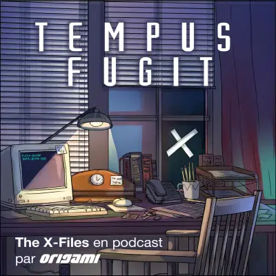 TEMPUS FUGIT - The X-Files