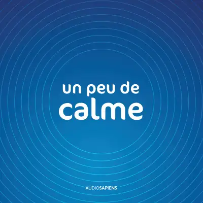Podcast Un peu de calme