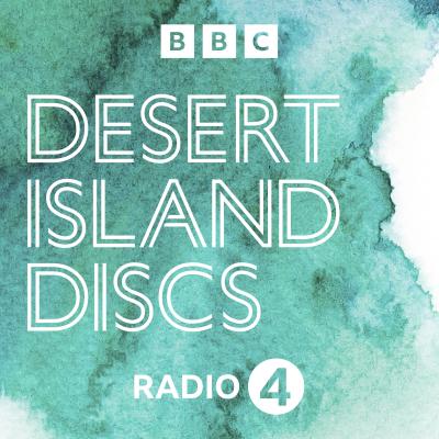 Podcast BBC Radio 4 Desert Island Discs