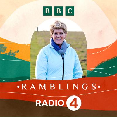 Podcast BBC Radio 4 Ramblings with Clare Balding