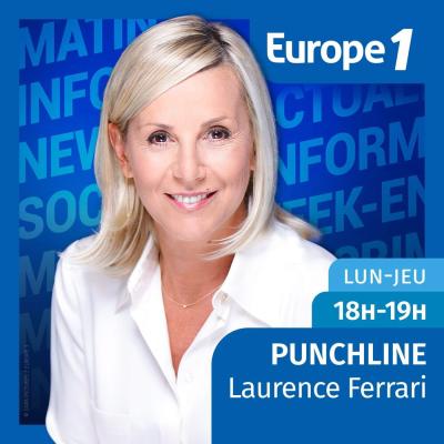 Podcast Europe 1 Punchline avec Laurence Ferrari