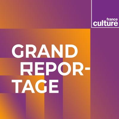 Podcast France Culture Grand reportage Aurélie Kieffer