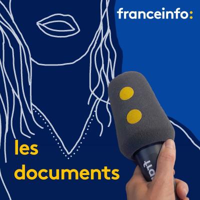 Podcast Les documents franceinfo: avec Patrick de Saint-Exupéry et Edwige Coupez