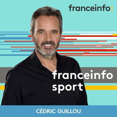 Podcast France info Le journal des sports avec Cédric Guillou