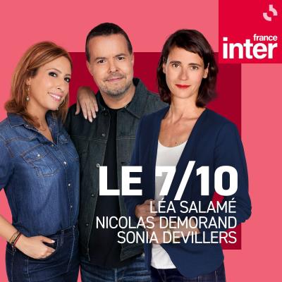 Podcast France Inter, Le 7-9 ( 7/9 ) avec Léa Salamé et Nicolas Demorand