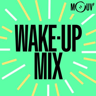 Podcast Mouv radio Le Wake-up mix avec DJ First Mike