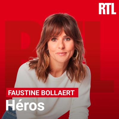 Podcast RTL Héros avec Faustine Bollaert