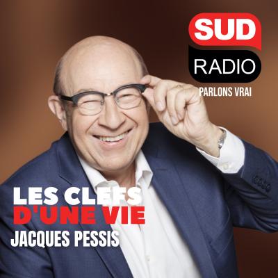 Podcast Sud Radio Les clefs d'une vie avec Jacques Pessis