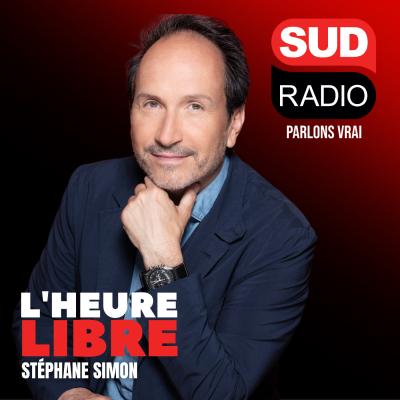 Podcast Sud Radio L’heure libre avec Stéphane Simon