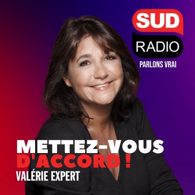 Podcast Sud Radio Ça débat chez Valérie expert