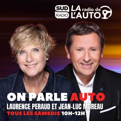 Podcast Sud Radio On parle auto avec Jean-Luc MOREAU et Laurence Peraud