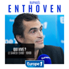 podcast Europe 1 Qui vive avec Raphaël Enthoven