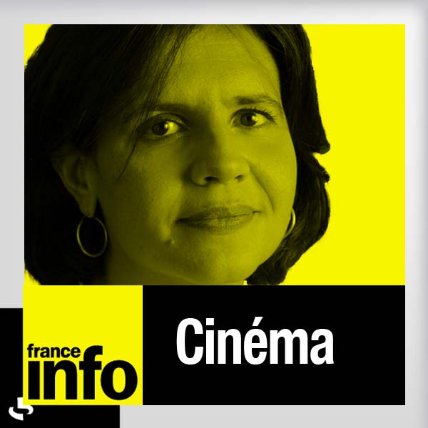 Podcast France Info, Florence Leroy, cinéma