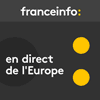 Podcast France info En direct de l'Europe avec Anja Vogel