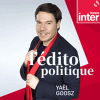 Podcast France Inter L'édito politique avec yaël Goosz