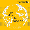 Podcast France info En direct du monde avec Aurélien Accart