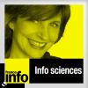 Podcast France Info, Marie-Odile Monchicourt, Info sciences