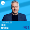 balado 98.5 FM Montréal L'essentiel de Paul Arcand