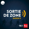 Podcast 98.5 FM Montréal Sortie de zone