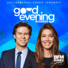Podcast BFM Good Evening Business avec Guillaume Paul et Audrey Tcherkoff