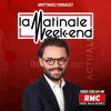 Podcast RMC La matinale week-end avec Matthieu Rouault