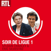 Podcast RTL Soir de Ligue 1 avec Eric Silvestro et Sylvain Charley