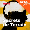 Podcast Arte Radio Secrets de Terrain avec Clea Chakraverty