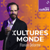 Podcast France culture monde avec Florian Delorme