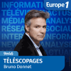Podcast Europe 1 Télescopages par Bruno Donnet