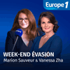Podcast europe 1 Week-end évasion avec Marion Sauveur et Vanessa Zha