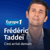Podcast Europe 1 C'est arrivé demain avec Frédéric Taddéi