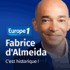 Podcast Europe 1 C'est historique avec Fabrice D'Almeida