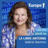 Podcast Europe 1 Libre antenne Valérie Darmon
