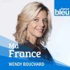 Podcast France Bleu Ma France avec Wendy Bouchard