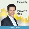 Podcast France info L'invité éco avec Jean Leymarie
