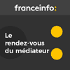 Podcast France info Le rendez-vous du médiateur avec Bruno Denaes