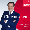 Podcast France Inter L'inconscient avec Juan-David Nasio