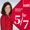 Podcast France Inter, Mathilde Munos, Le 5/7