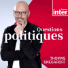 Podcast France Inter Questions politiques avec Thomas Snégaroff