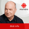 Podcast ICI Radio Canada Première Midi info avec Michel C. Auger 
