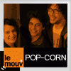 Podcast le mouv Pop-Corn avec Elodie Font, Nico Prat et Lorrain Sénéchal
