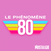 Podcast Radio Nostalgie Le phénomène 80 avec Guillaume Aubert