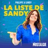 Podcast Nostalgie La Liste de Sandy