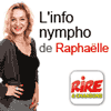 Podcast Rire et Chansons L'info nympho de Raphaëlle