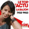 podcast rire et chansons Le top de l'actu avec La Bajon