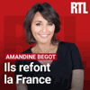 Podcast RTL Ils refont la France avec Amandine Begot, Anaïs Bouton