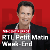 Podcast RTL Petit Matin Week-end avec Vincent Perrot