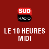 Podcast sud radio Le 10 heures Midi avec Christine Bouillot