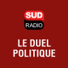 podcast sud radio Le duel Politique